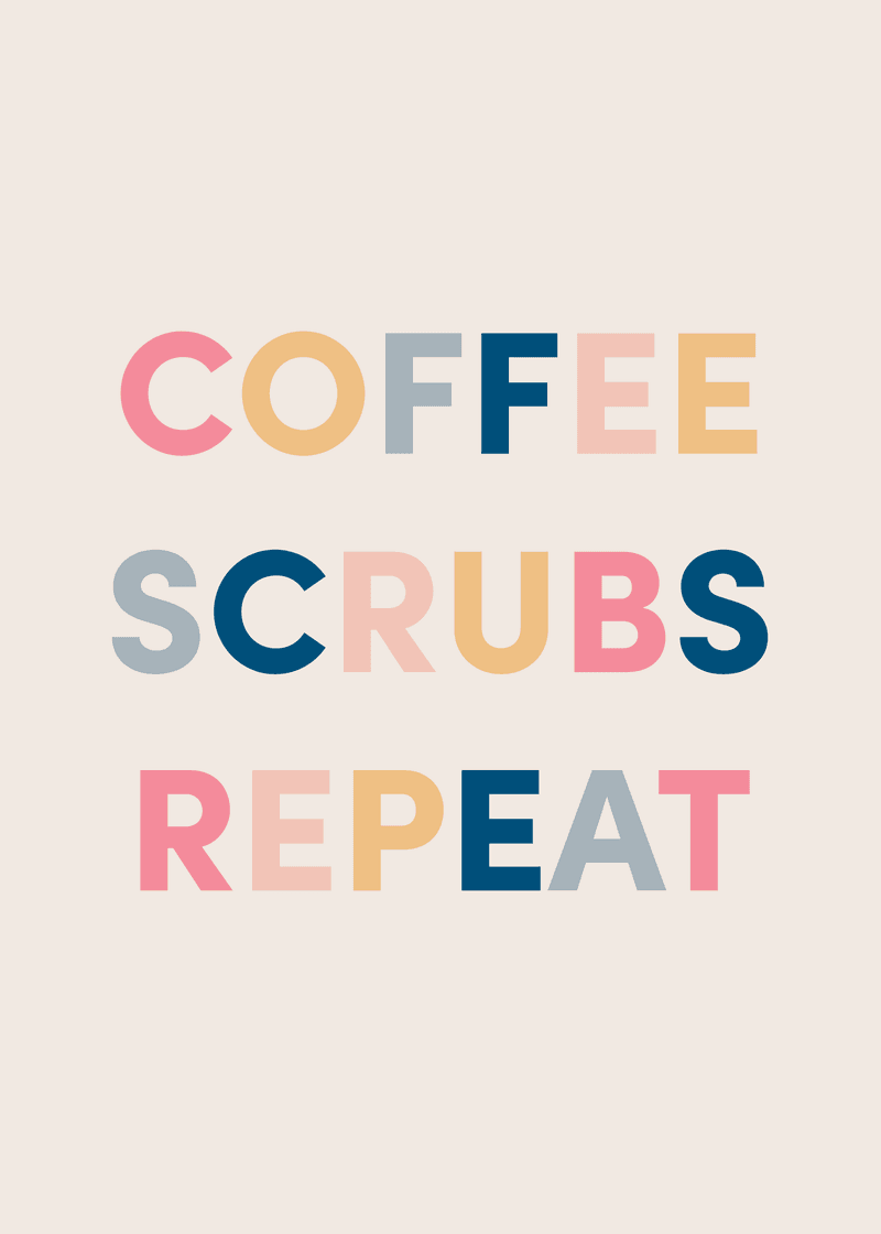 Coffee Scrubs Repeat Greeting Card G7
