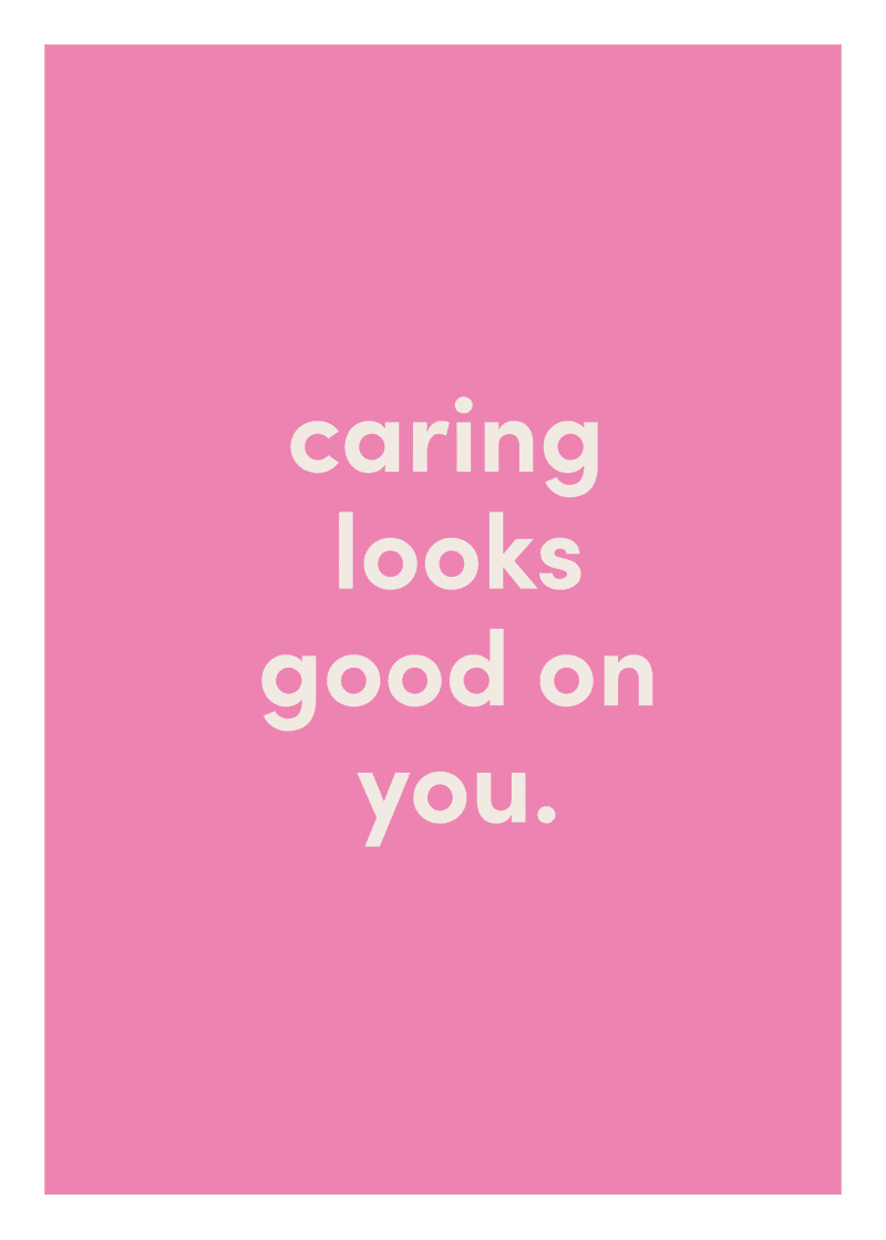 Caring Looks Good On You Greeting Card Y8