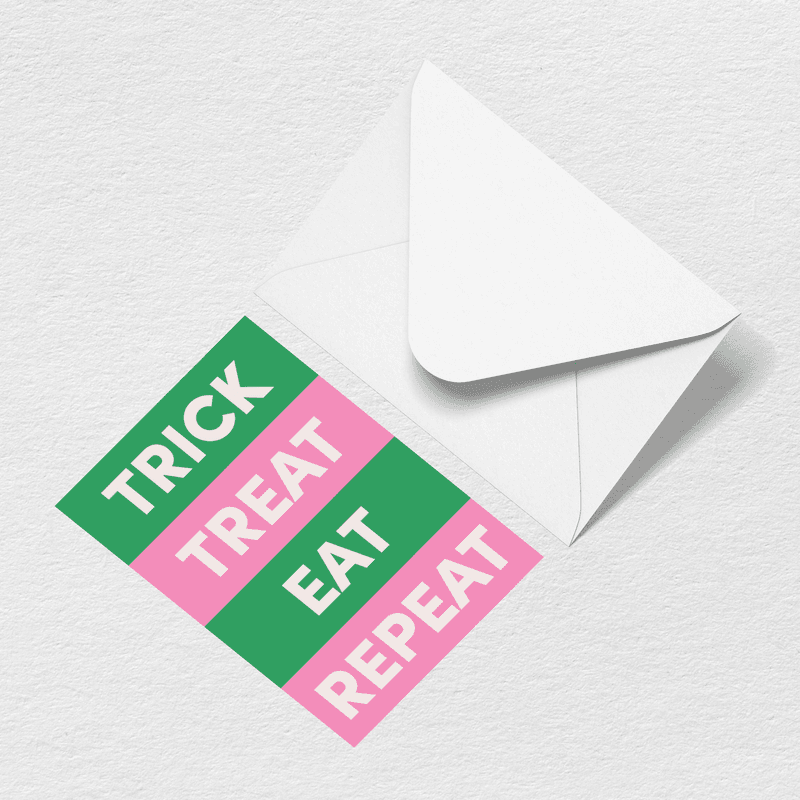 Trick Treat Eat Repeat Greeting Card P6
