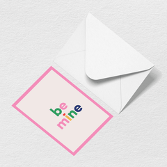 Be Mine Greeting Card A4
